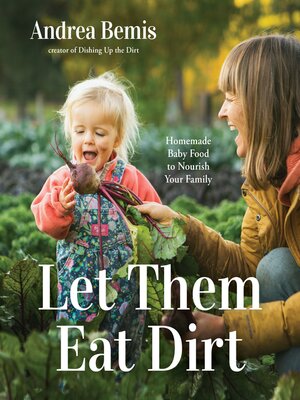 cover image of Let Them Eat Dirt